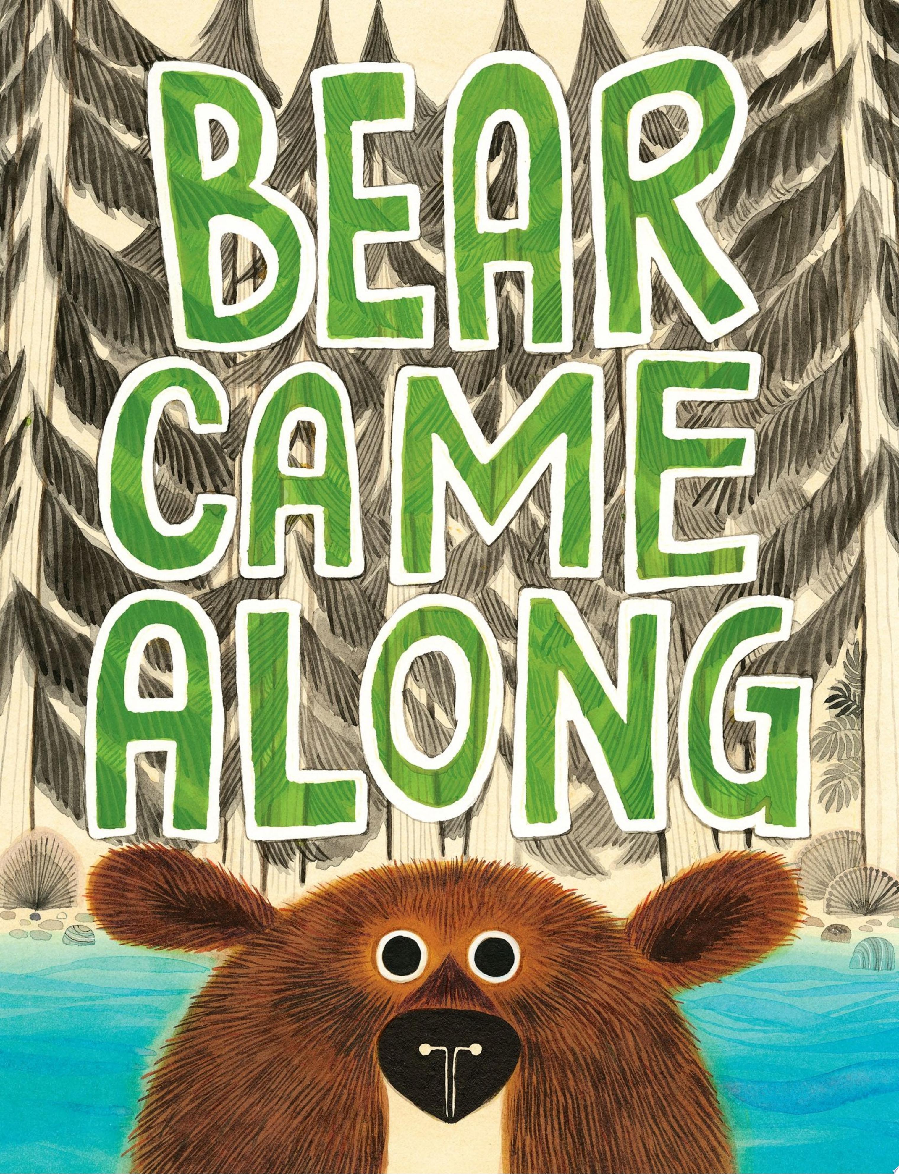 Image for "Bear Came Along"