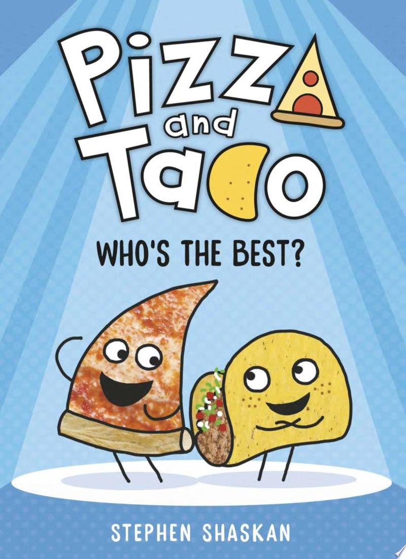 Image for "Pizza and Taco: Who's the Best?"