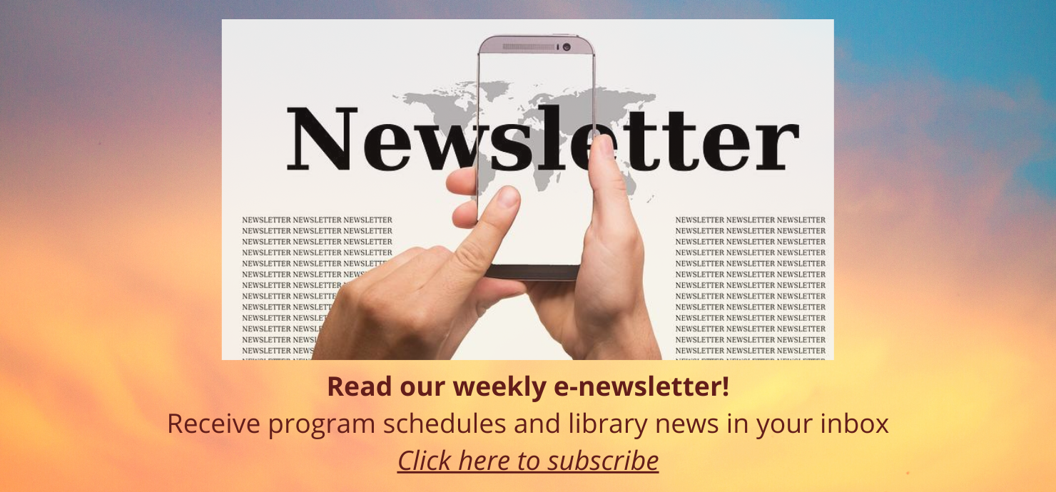 Click to signup for our electronic newsletter