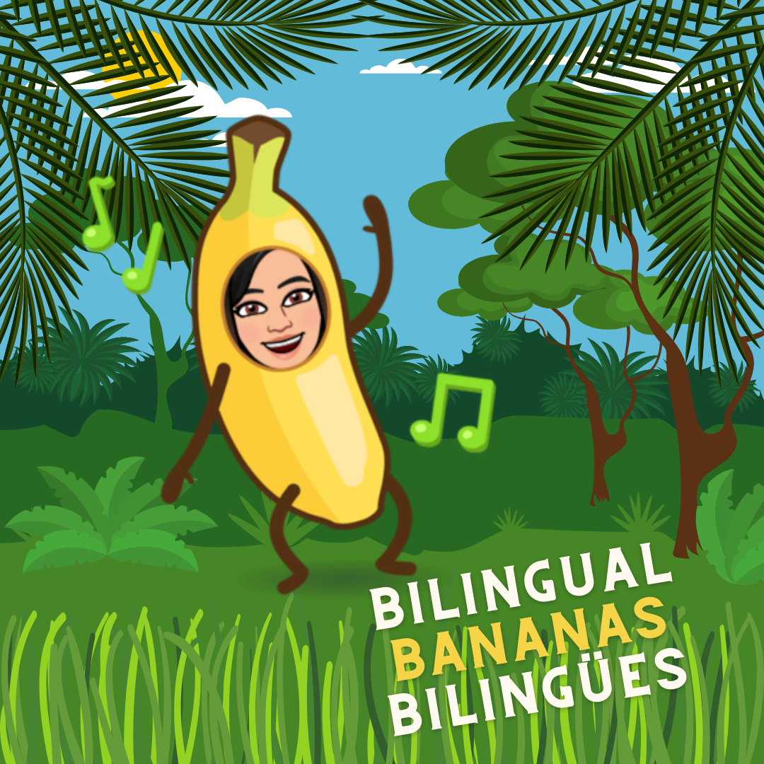 Bilingual BANANAS Bilingües