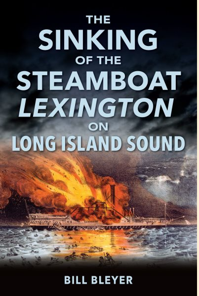 Cover of The Sinking of the Steamboat Lexington on Long Island Sound by Bill Bleyer