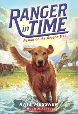Ranger in Time: Rescue on the Oregon Trail book cover art