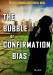 Bubble of Confirmation Bias Graphic