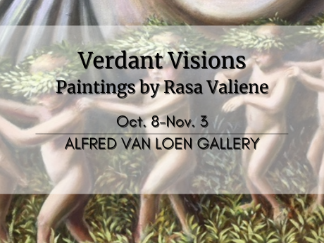 A graphic announcing the Verdant Visions exhibit, featuring paintings by Rasa Valiene on display from October 8 through November 3 in the Alfred Van Loen Gallery.
