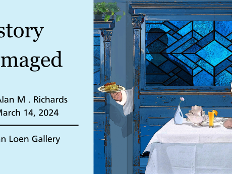 A graphic featuring artwork by Alan M. Richards announcing his History Re-Imaged exhibit, January 11 through March 14, 2024 in the Alfred Van Loen Gallery.