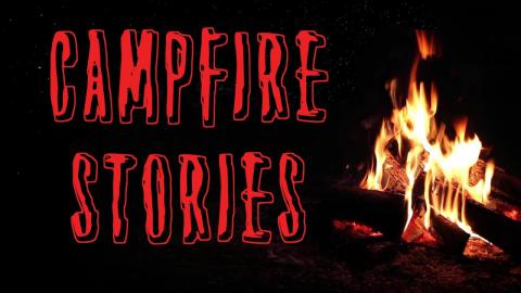 Campfire stories