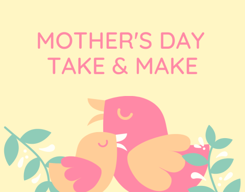 Mother's Day Take & Make
