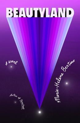 The cover of the book Beautyland by Marie-Helene Bertino.