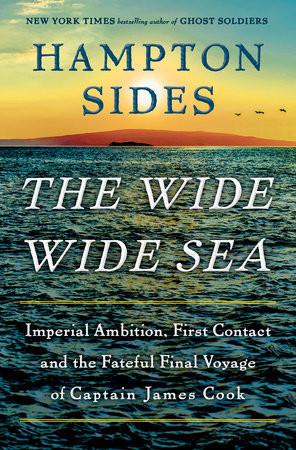 The cover of the book The Wide Wide Sea by Hampton Sides.
