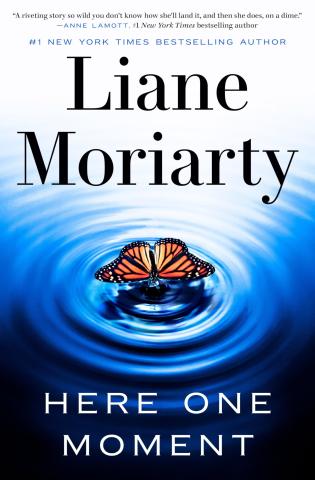 The cover of the book Here One Moment by Liane Moriarty.