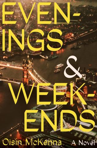The cover of the book Evenings & Weekends by Oisin McKenna.