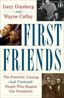 The cover of the book First Friends by Gary Ginsberg. 