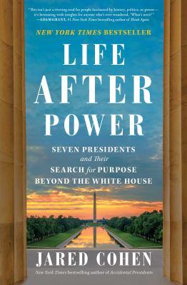 The cover of the book Life After Power by Jared Cohen.