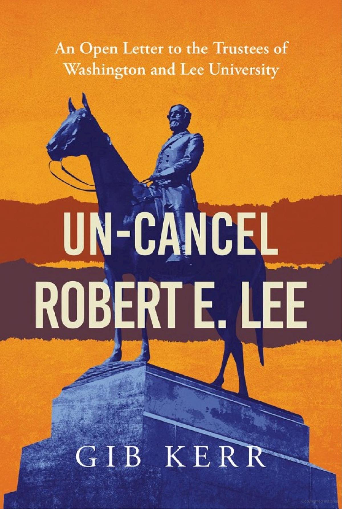The cover of the book Un-cancel Lee by Gib Kerr.