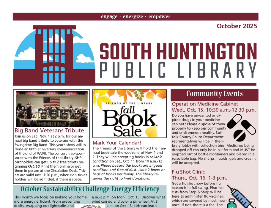  A single-page PDF of the South Huntington Public Library's October 2025 newsletter. The main topics visible are a Big Band Veterans Tribute, a Friends of the Library Fall Book Sale, various Community Events including a Medicine Cabinet cleanout, a Flu Shot Clinic, and a Community Shredding Day, an October Sustainability Challenge, and a "Great Give Back" announcement.