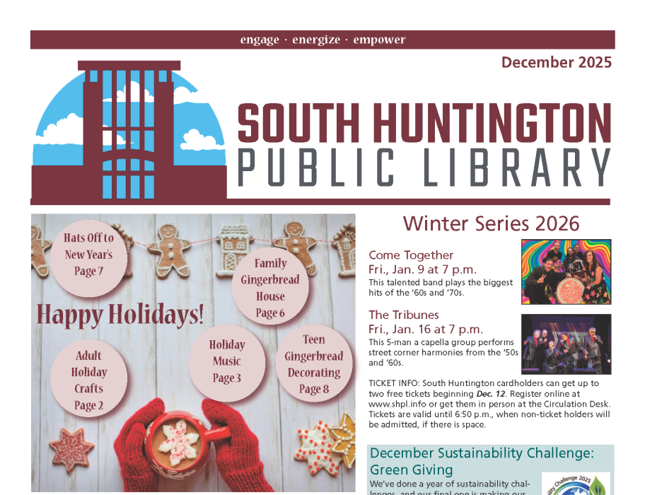 December 2025 South Huntington Public Library newsletter front page featuring a "Happy Holidays" graphic, upcoming Winter Series music events, a sustainability challenge article, a photo of a trustee being honored for 25 years of service, and holiday closing dates.