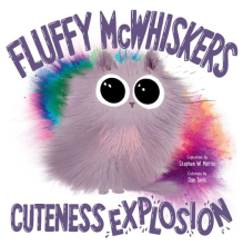 Fluffy McWhiskers Cuteness Explosion book cover art